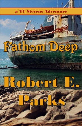 Front cover of Fathom Deep by Robert E. Parks